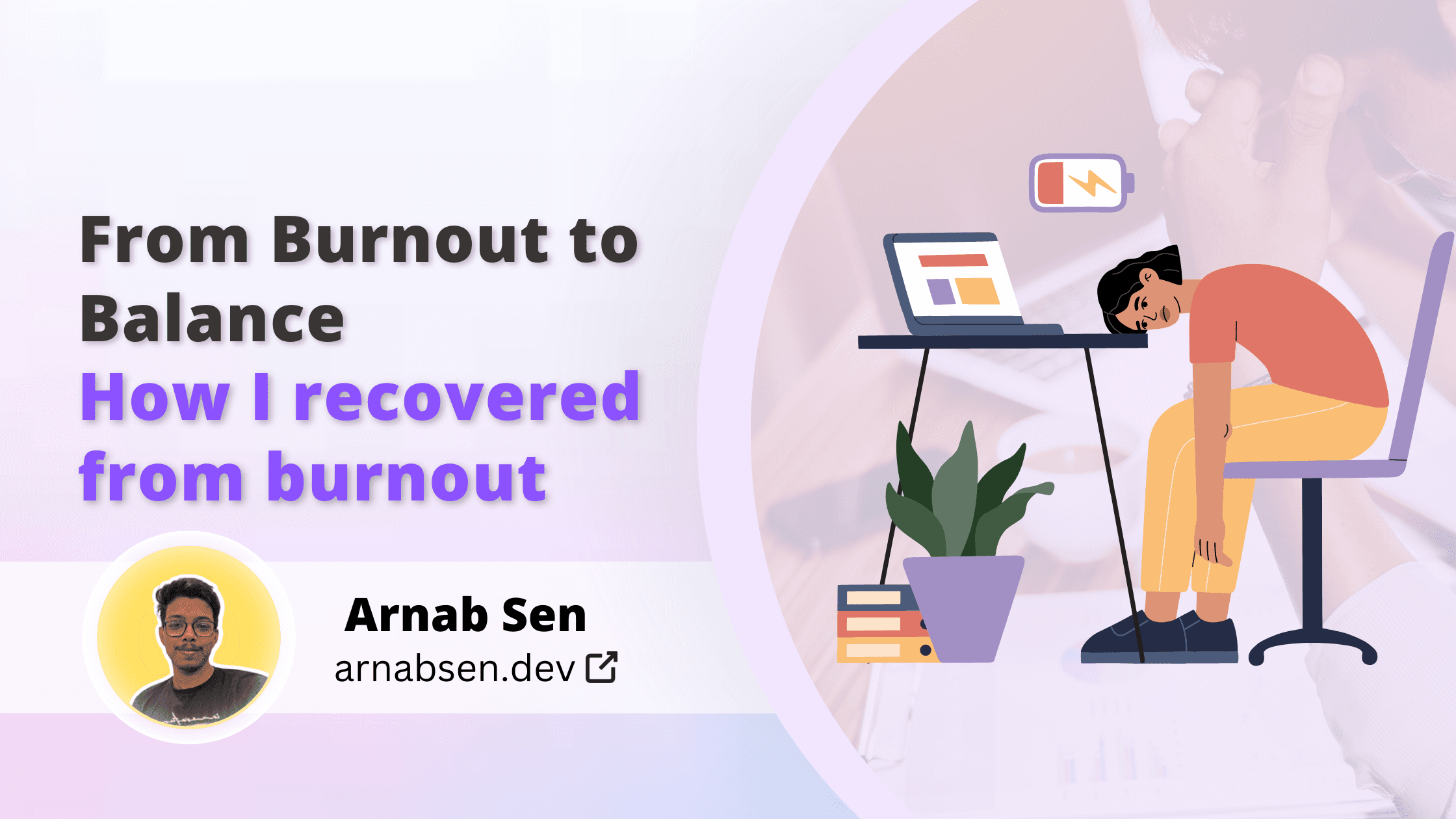 From Burnout to Balance: How I recovered from burnout