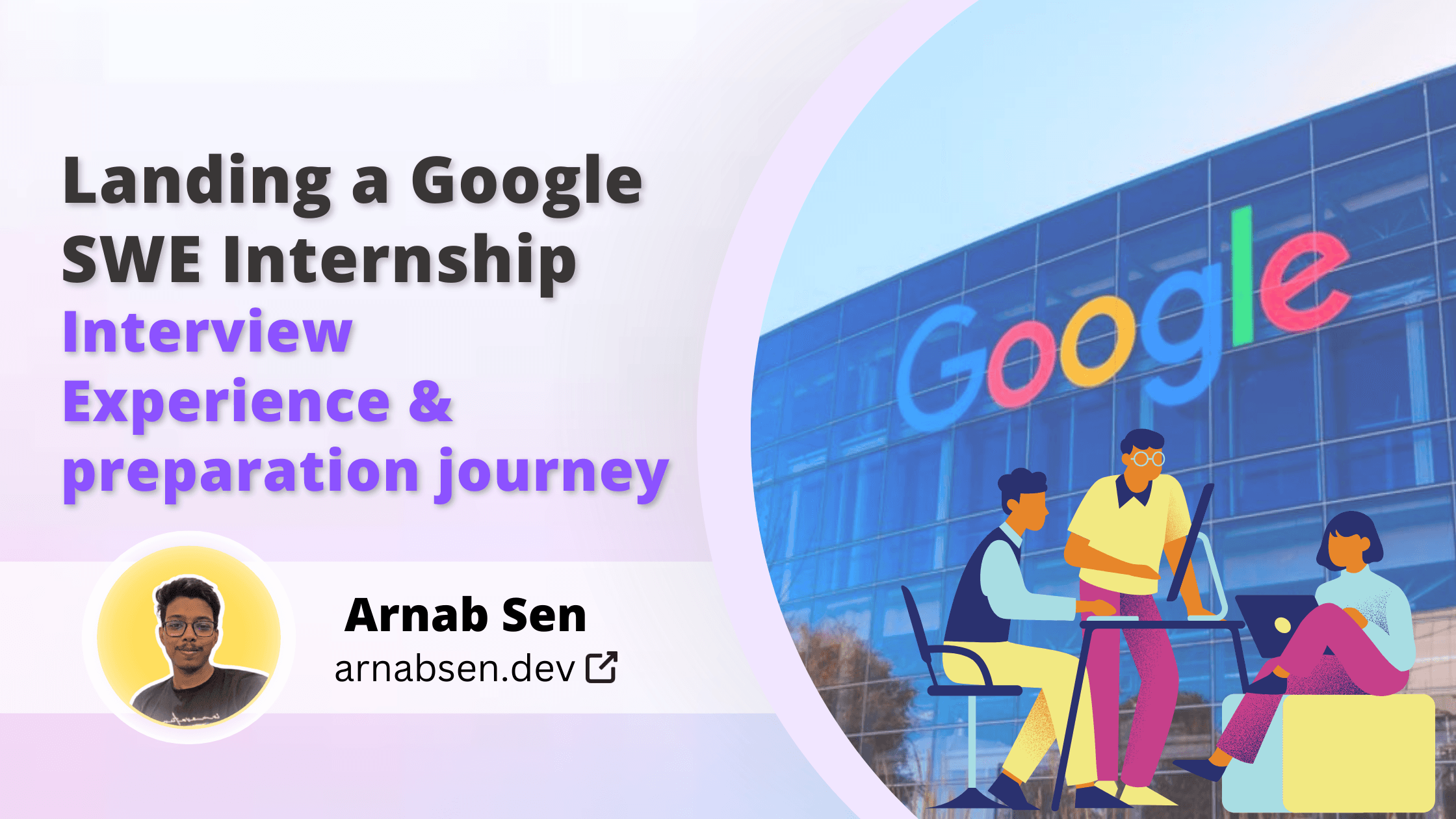 Landing a Google SWE Internship: Interview Experience and preparation journey